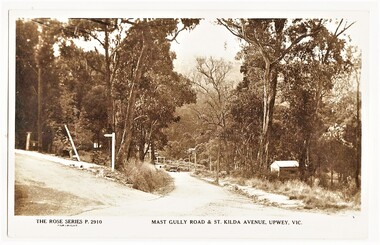 Postcard - Mast Gully Road & St.Kilda Avenue, Upwey, Vic, The Rose Series P.2910  Mast Gully Road & St.Kilda Avenue, Upwey, Vic