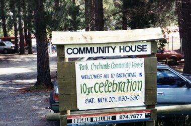 Photograph, Sign welcoming people to 10th birthday for Park Orchards Community Centre, 20th November 1993