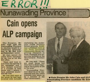 Newspaper, State Premier John Cain and ALP candidate Bob Ives at Box Hill, incorrectly talking about building a childcare room at the Park Orchards Community House