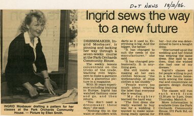 Newspaper, Dressmaking classes at the Park Orchards Community House, with instructor Ingrid Mosbauer. Doncaster and Templestowe News 18 February 1986