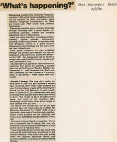 Newspaper, Park Orchards Playgroup started in 1983 at Park Orchards Community House, with 1985 co-ordinators Coral Law, Pam Cook and Johanne Oosthuizen. Park Orchards Pages 2 November 1985