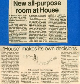 Newspaper, Multi-purpose room added to Park Orchards Community House, as well as independant running of POCH. Circa 1987