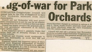 Newspaper, Park Orchards decision to remain in Doncaster-Templestowe or Ringwood Council. Doncaster-Templestowe Mirror. 3 July. Circa 1987