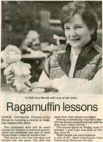 Newspaper, Ragamuffin making course at Park Orchards Community House with tutor Kris Merritt.   Doncaster and Templestowe News 7 June 1988