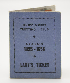 Booklet - Membership, Bendigo District Trotting Club Lady's Members Tickets for Season 1955-1956