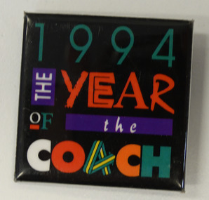Badge, 1994 The Year of the Coach badge, unknown