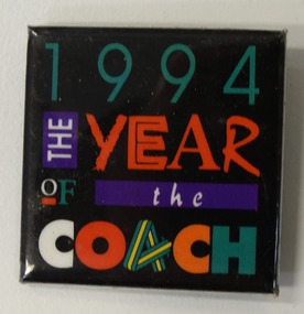 Badge, 1994 The Year of the Coach badge, unknown