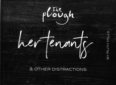 Booklet, The Plough: Her Tenants and Other Distractions