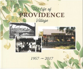 Book, The Life of Providence Village, 1957-2017