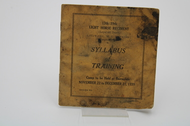 Manual - Light Horse regiment training syllabus, 13th and 19th Light Horse regiment training syllabus for use November 22 to December 21 1939 at Bairnsdale