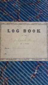 Log Book, Log Book Ship Isabella Brown Melbourne