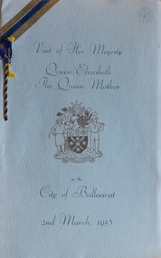 Work on paper, Visit of Her Majesty Queen Elizabeth the Queen Mother to the City of Ballaarat 2nd March, 1985