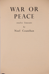 Artwork, other - War or Peace: Twelve linocuts by Noel Counihan 1959, Noel Counihan