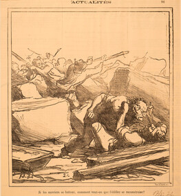 Artwork, other - 3925 Si les ouviers se battent, comment veut-on que l/edifice se reconstruise ?, Honore Daumier