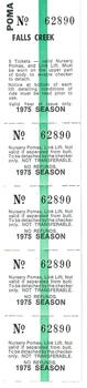 A strip of Tickets for the Nursery Pomas and Link Lift.