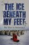 The Ice Beneath my Feet - Cover