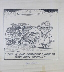 Work on paper - Cartoon, Ian Glanville, This is One Operation I Have to Walk Away From ...!, c 1979