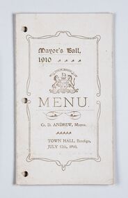 Memorabilia - Event Program, City of Bendigo, Mayor's Ball, 1910