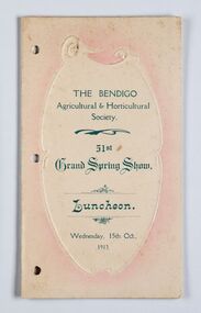 Memorabilia - Souvenir program, Bendigo Agricultural and Horticultural Society, 1913