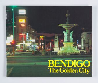 Booklet, City of Bendigo, Bendigo The Golden City, Unknown