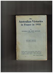 Book, John Monash, The Australian victories in France in 1918, 1923