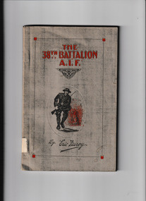 Book, Bendigo Advertiser and the Cambridge Press, The 38th Battalion, A.I.F. : the story and official history of the 38th Battalion A.I.F, 1920