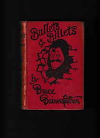 Book, Grant Richards, Bullets and billets, 1916