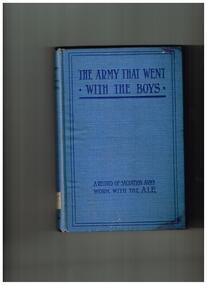 Book, Salvation Army National Headquarters et al, The army that went with the boys : a record of Salvation Army work with the Australian Imperial Force, 1919