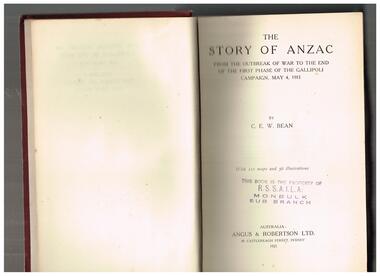 Book, C. E. W. Bean, The Official history of Australia in the War of 1914-1918: The story of ANZAC, from the outbreak of war to the end of the first phase of the Gallipoli campaign, May 4, 1915, 1921-1942