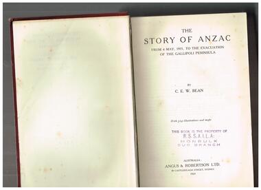 Book, C. E. W. Bean, The Official history of Australia in the War of 1914-1918: The story of ANZAC, from from 4 May, 1915, to the evacuation of the Gallipoli Peninsula, 1921-1942