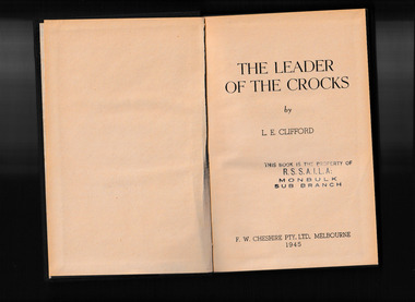 Book, F.W. Cheshire, The leader of the crocks, 1945