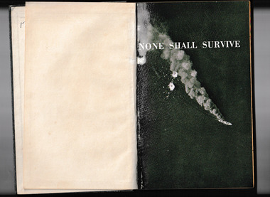 Book, Burton Graham, None shall survive: the graphic story of the annihilation of the Japanese armada in the Bismarck Sea battle by the U.S. Fifth air force and the Royal Australian air force; the war against Japan, 1943, 1944