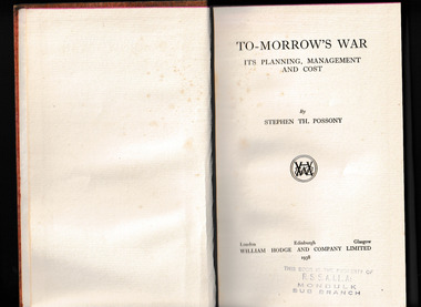 Book, Stephen Th. Possony, To-morrow's war : its planning, management and cost, 1938