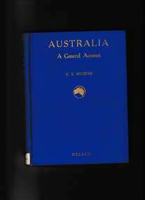Book, T. Nelson and sons, Australia : a general account - history, resources, production, social conditions, 1929