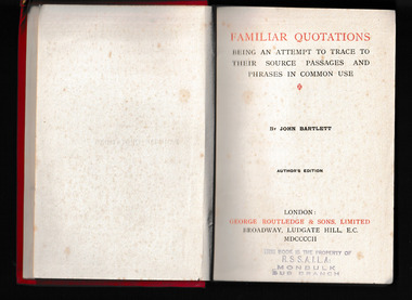 Book, George Routledge and Sons, Familiar quotations : being an attempt to trace to their source passages and phrases in common use, 1892