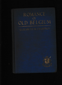 Book, G.P. Putnam's Sons et al, Romance of old Belgium from Cæsar to Kaiser, 1915