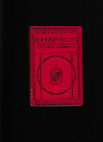 Book, Ward, Lock and Company, A pictorial and descriptive guide to Bournemouth : Poole, Christchurch, the Avon valley, Salisbury, Winchester, and the New forest, 192?
