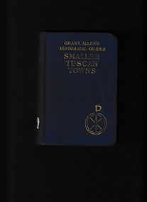 Book, J. W. & A. M. Cruickshank, The smaller Tuscan towns, 1912