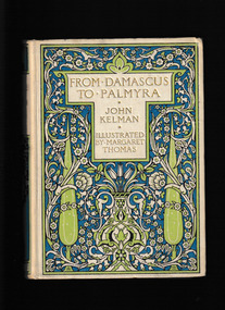 Book, Adam and Charles Black, From Damascus to Palmyra, 1908