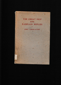 Book, McMillan and Co et al, The great ship ; and, Rabelais replies : two conversations, 1944