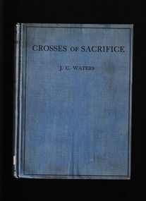Book, Angus and Robertson, Crosses of sacrifice : the story of the Empire's million war dead and Australia's 60,000, 1932