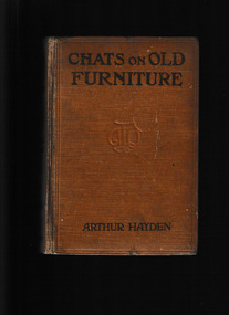 Book, T. Fisher Unwin, Chats on old furniture : a practical guide for collectors, 1906
