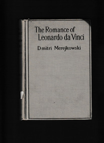 Book, G P Putnam and Sons, The romance of Leonardo da Vinci vol.1, 1912