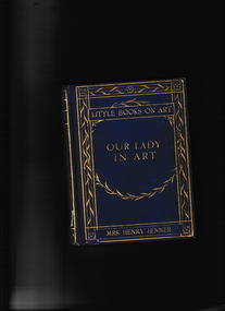 Book, Methuen and Co, Our lady in art, 1904