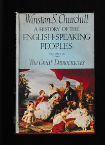 Book, Cassell and Company, A history of the English-speaking peoples, Vol four The great democracies, 1956