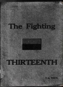 Book, Tyrells, The Fighting Thirteenth: The History of the Thirteenth Battalion A.I.F, 1924