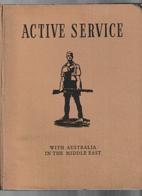 Book, Australian War Memorial, Active service : with Australia in the Middle East, 1941