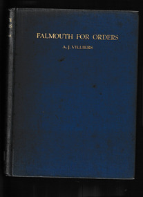 Book, Geoffrey Bles, Falmouth for orders : the story of the last clipper ship race around Cape Horn, 1929