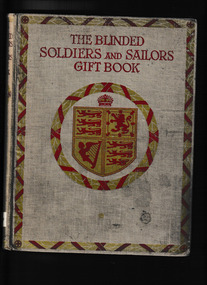 Book, Jarrold & Sons, The blinded soldiers and sailors gift book, 1915