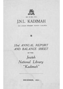 Document - Annual Report, 33rd Annual Report and Balance Sheet of the Kadimah National Library 1944